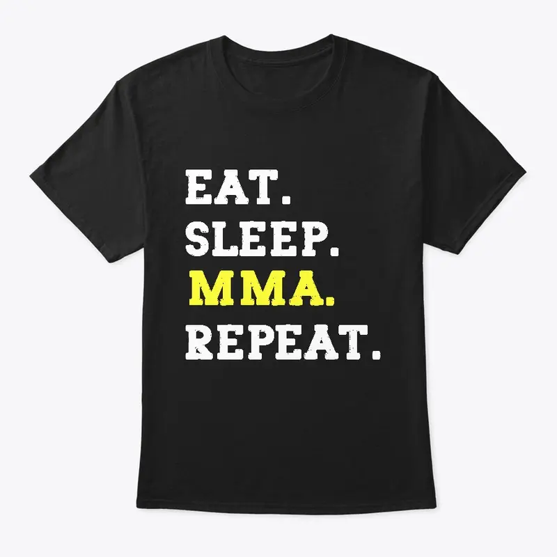 Eat Sleep MMA Repeat